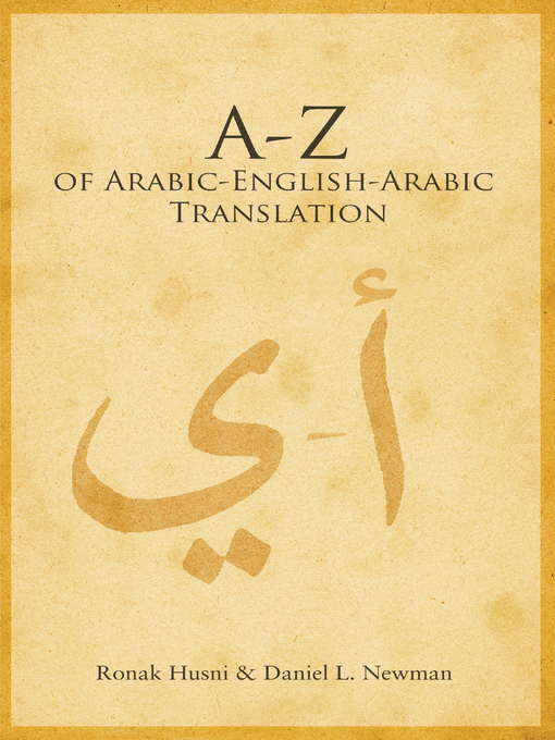 Title details for A to Z of Arabic-English-Arabic Translation by Ronak Husni - Available